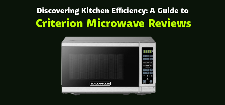 criterion microwave reviews