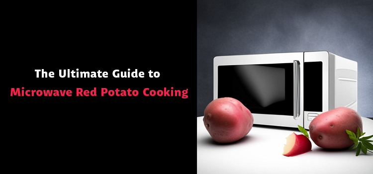 how to cook red potatoes in the microwave