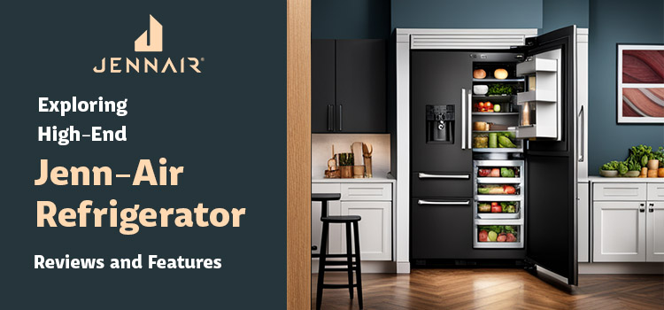 jenn-air refrigerator reviews