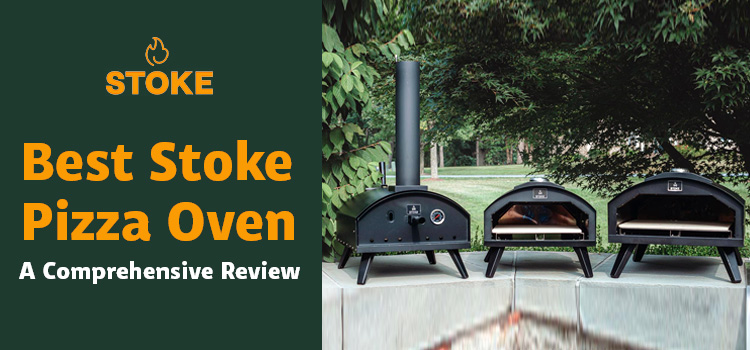 stoke pizza oven reviews
