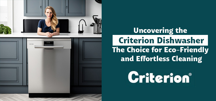 criterion dishwasher review
