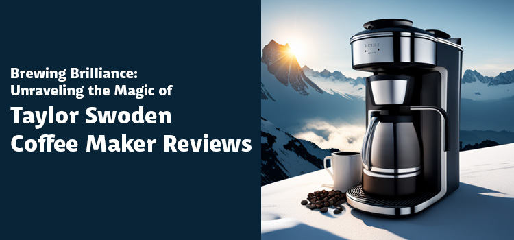 Swoden coffee maker reviews
