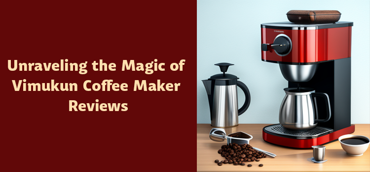 Vimukun Coffee Maker Review
